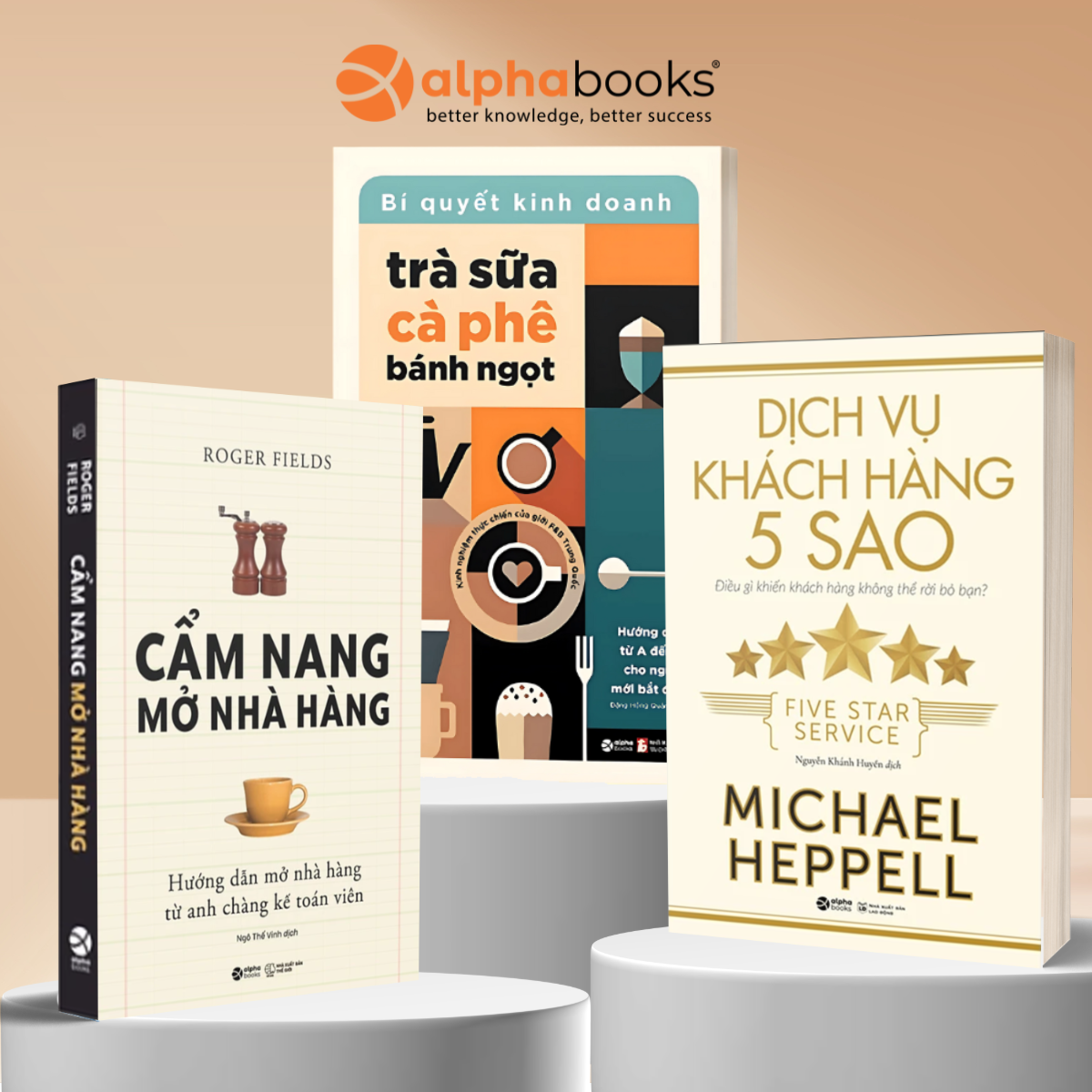 Combo F&B: Bí Quyết Kinh Doanh Trà Sữa, Cà Phê, Bánh Ngọt + Cẩm Nang Mở Nhà Hàng + Dịch Vụ Khách Hàng 5 Sao